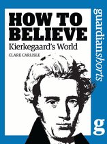 Guardian Shorts - Kierkegaard's World