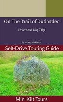 Mini Kilt Tours On The Trail of Outlander Inverness Day Trip