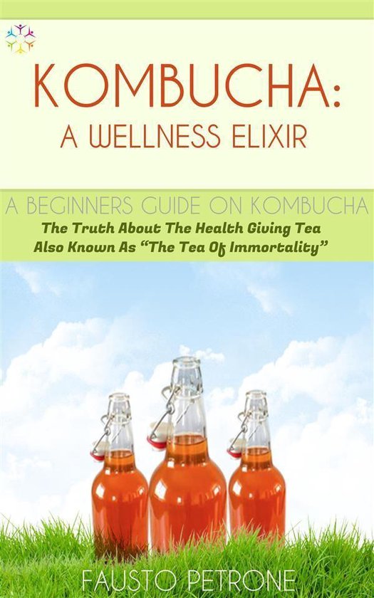 Kombucha: A Wellness Elixir - cover