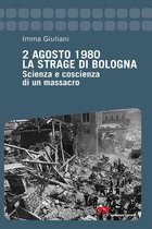 2 Agosto 1980. La strage di Bologna