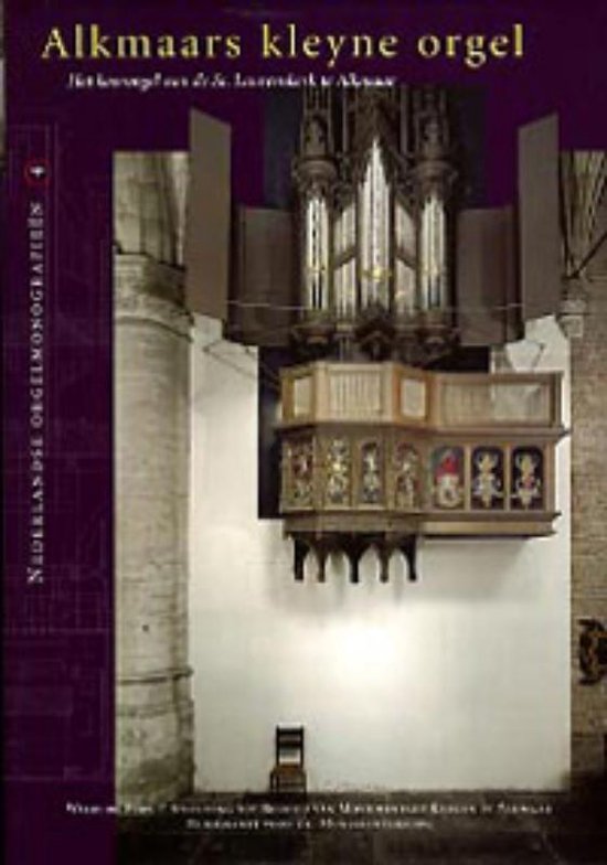 Cover van het boek 'Alkmaars kleyne orgel / druk 1'