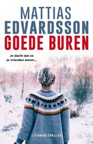 Boek cover Goede buren van Mattias Edvardsson (Onbekend)