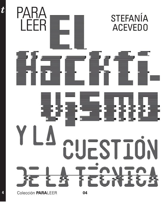 Para leer 4 - Para leer el hacktivismo y la cuestión de la  ... - cover