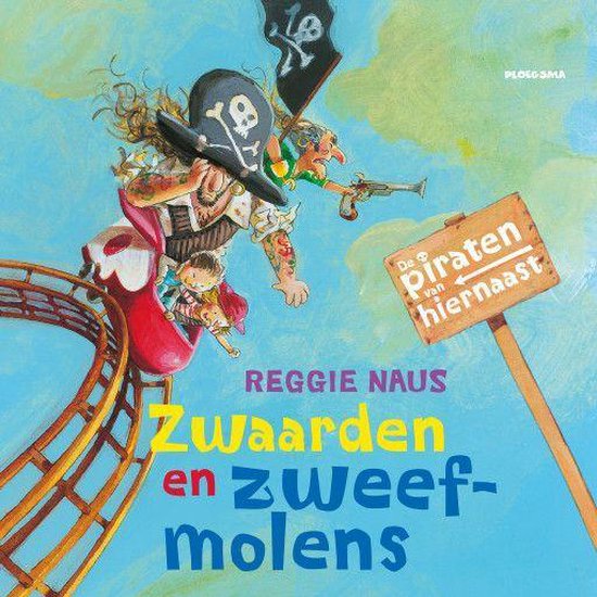Boekomslag met een illustratie van een gemene piraat met een ooglapje, een hoed met een doodskop en een geweer, die een kind vasthoudt. De titel 'Zwaarden en zweefmolens' staat in grote letters onderaan.