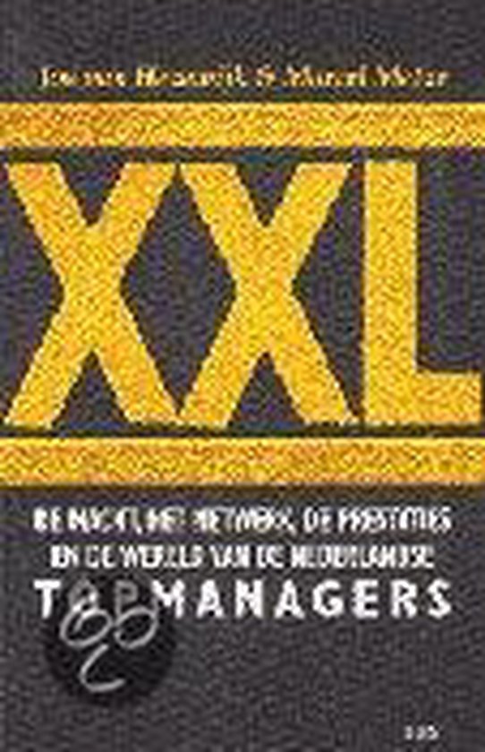 Xxl: macht, netwerk, prestatie
