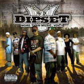 Dipset, More Than Music