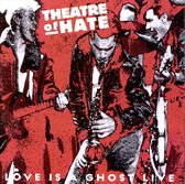 Love Is a Ghost Live