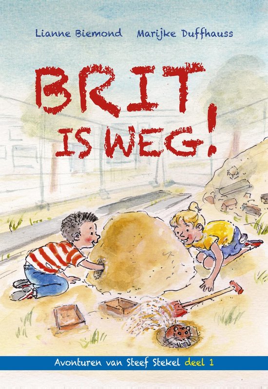 Avonturen van Steef Stekel 1 - Brit is weg - cover