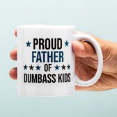 Nutcrackers Proud Father Of Dumbass Kids Mok