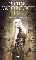 Hors collection 9 - Elric - tome 9 Elric à la fin des temps