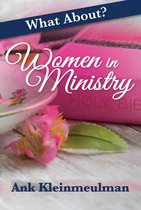 What About: Women in Ministry