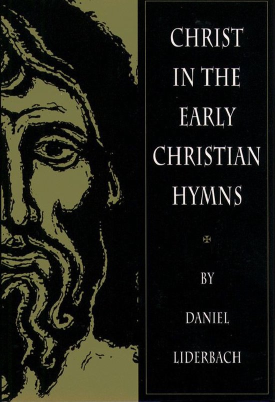 Livre "Christ in the Early Christian Hymns" avec une image du visage du Christ et le titre en lettres blanches sur fond noir.