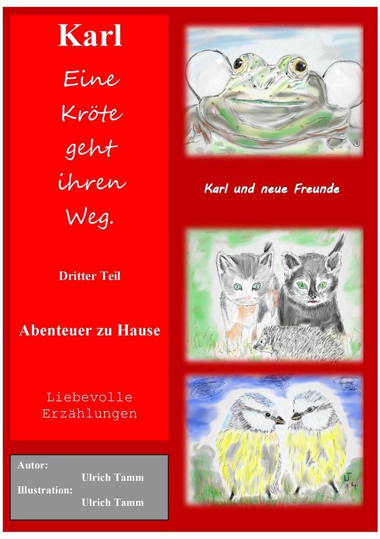 Karl, eine Kröte geht ihren Weg. Abenteuer zu Hause - Dritt ... - cover