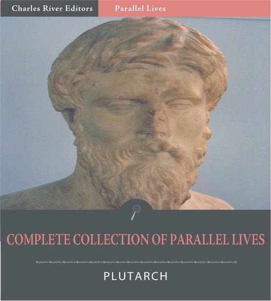 The Complete Collection of Plutarchs Parallel Lives - cover
