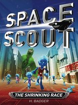 Space Scout - Space Scout: The Shrinking Race