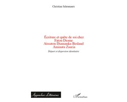 Ecriture et quête de soi chez Fatou Diome, Aïssatou Diamanka-Besland, Aminata Zaaria