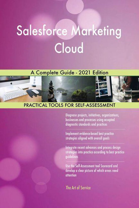 Salesforce Marketing Cloud A Complete Guide - 2021 Edition (ebook ...