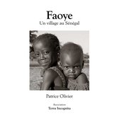 Faoye, Un village au Sénégal - version noir et blanc