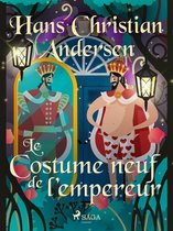 Les Contes de Hans Christian Andersen - Le Costume neuf de l'empereur