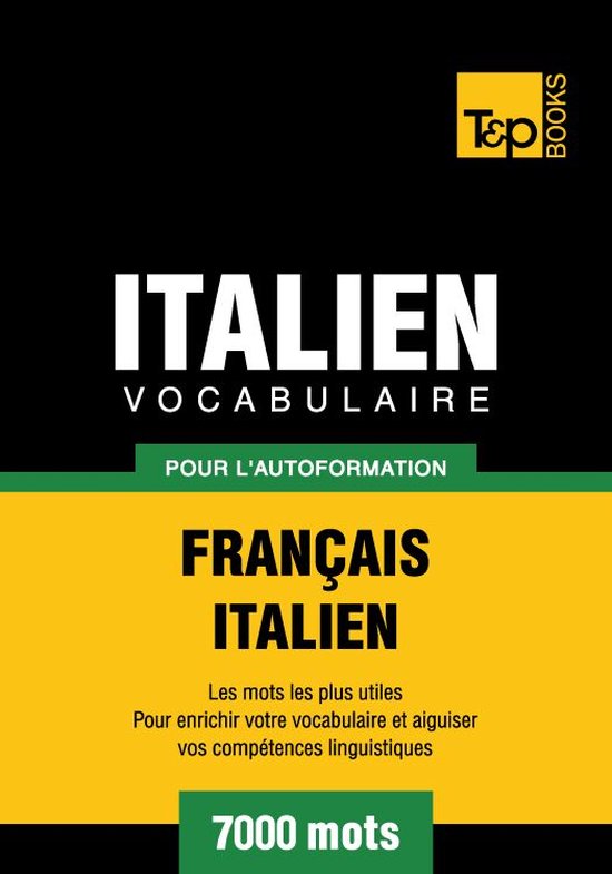 Vocabulaire Français-Italien pour l'autoformation. 7000 mot ... - cover