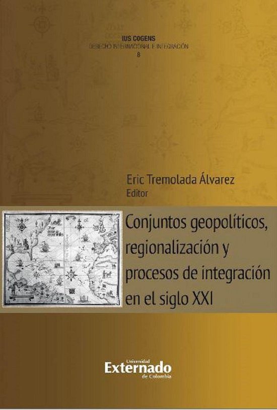 Conjuntos geopolíticos, regionalización y procesos de inte ... - cover