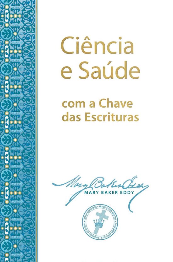 Ciência e Saúde com a Chave das Escrituras