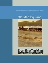 The Interesting Narrative Of The Life Of Olaudah Equiano: Gustavus Vassa, The African