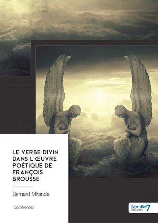 Le Verbe Divin dans l'œuvre poétique de François Brousse - cover