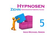 Zehn Hypnosen 5 - Zehn Hypnosen. Band 5