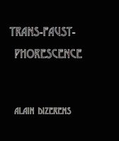 Trans: Faust - Phorescence