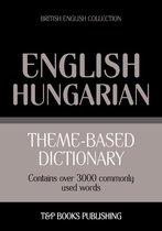 Theme-based dictionary British English-Hungarian - 3000 words