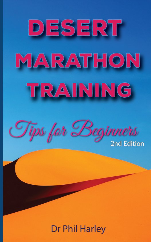 Desert Marathon Training - Tips For Beginners, 2nd Edition - cover