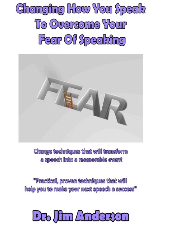 Changing How You Speak To Overcome Your Fear Of Speaking - cover