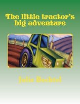 The Little Tractor's Big Adventure