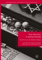 Contemporary Anthropology of Religion - New Directions in Spiritual Kinship