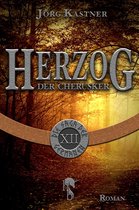 Die Saga der Germanen 12 - Herzog der Cherusker