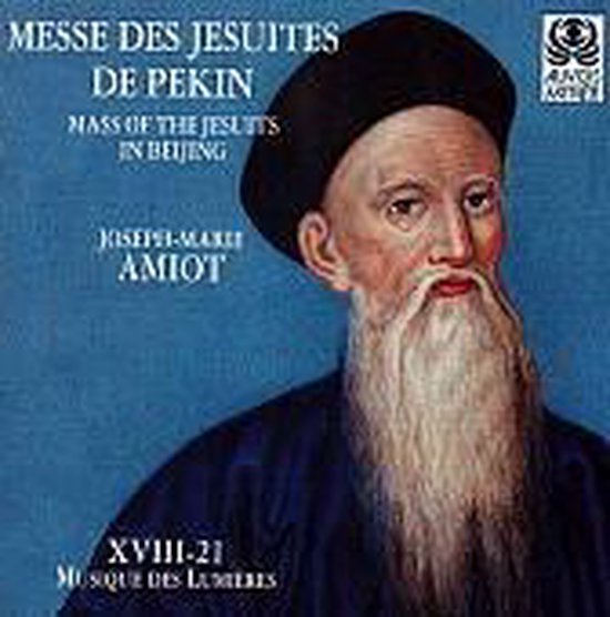 Messe Des Jesuites De Pek, Jean Joseph Marie Amiot CD (album