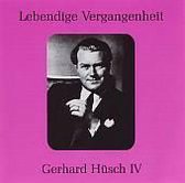 Lebendige Vergangenheit: Gerhard Hüsch, Vol. 4