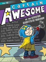 Captain Awesome - Captain Awesome vs. the Sinister Substitute Teacher