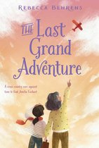Boek cover The Last Grand Adventure van Rebecca Behrens