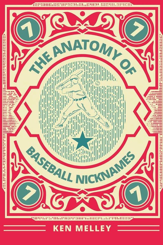 The Anatomy of Baseball Nicknames - cover