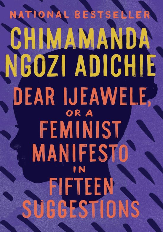 Dear Ijeawele, or A Feminist Manifesto in Fifteen Suggestion ... - cover