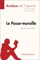 Le Passe-muraille de Marcel Aymé (Analyse de l'oeuvre)