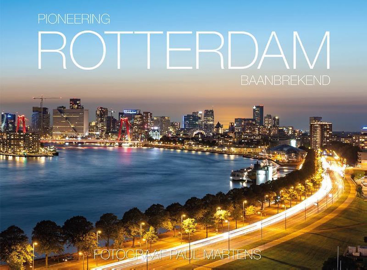 Pioneering Rotterdam - Rotterdam Baanbrekend, Vincent Martens |  9789075860344 | Boeken | bol.com