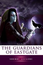 The Guardians of Eastgate - The Guardians of Eastgate