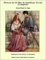 Historia de Gil Blas de Santillana: Novela (Complete)