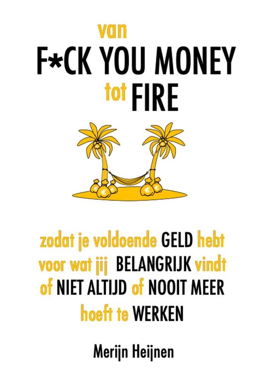 van F*ck You Money tot FIRE