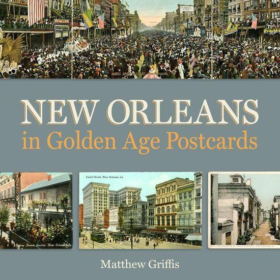 New Orleans in Golden Age Postcards - cover