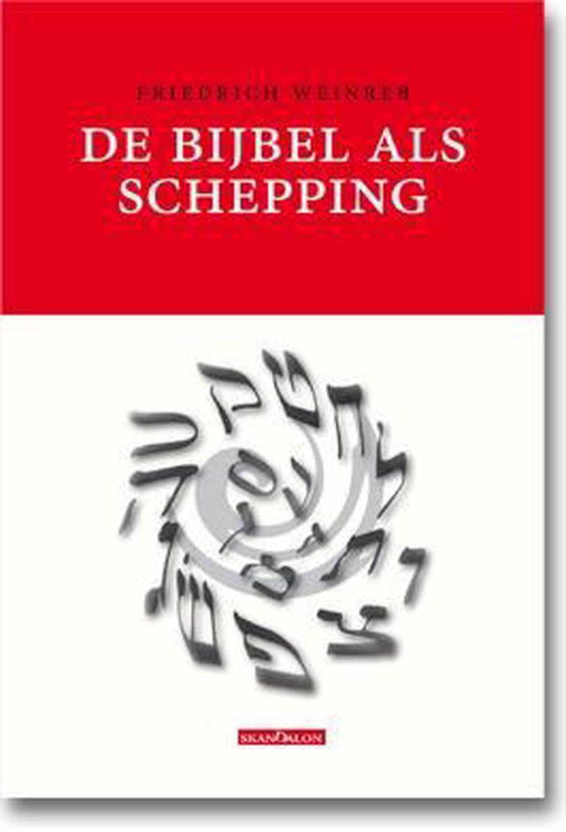 De Bijbel als Schepping - Friedrich Weinreb