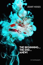 Omslag The Beginning... The End... Anew!
